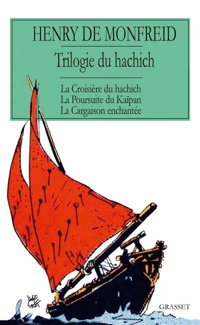 Trilogie du hachich : romans Trilogie du hachich : romans