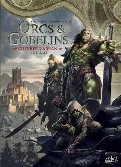Orcs & gobelins. Vol. 33. Guerres d'Arran. Frères