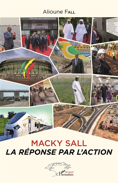 Macky Sall : la réponse par l'action