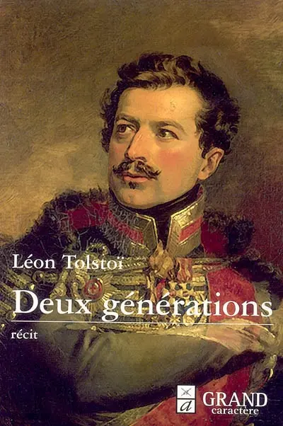 Deux générations ou Deux hussards : récit