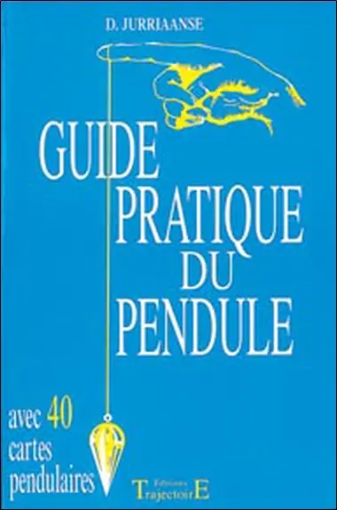 Le guide pratique du pendule