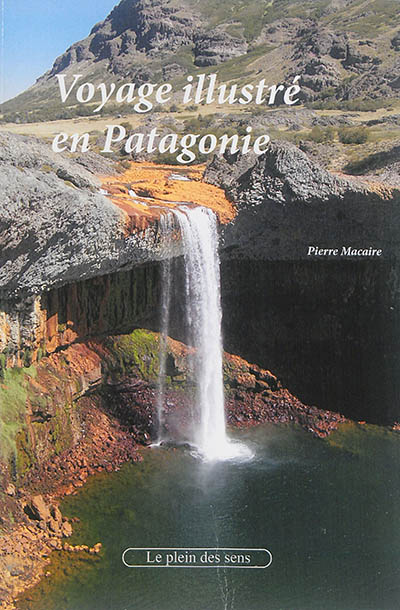 Voyage illustré en Patagonie