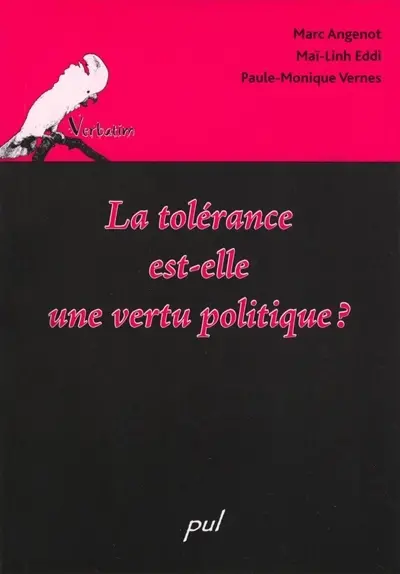 La tolérance est-elle une vertu politique ?