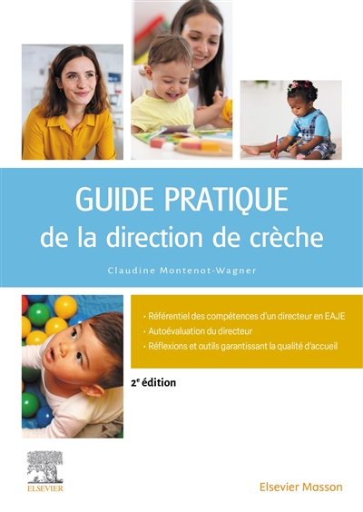 Guide pratique de la direction de crèche : gestion, management, organisation