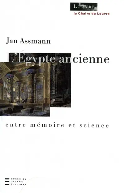 L'Egypte ancienne : entre mémoire et science