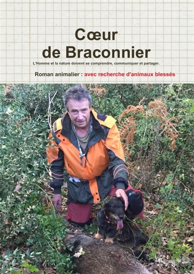 Coeur de Braconnier...