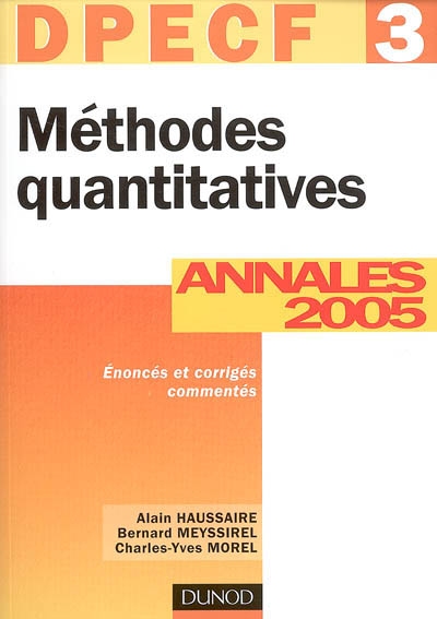 Méthodes quantitatives, DPECF 3 : annales 2005, corrigés commentés