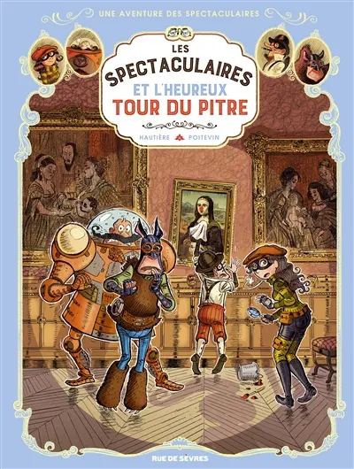 Une aventure des Spectaculaires. Vol. 7. Les Spectaculaires et l'heureux tour du pitre