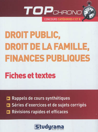 Droit public, droit de la famille, finances publiques : fiches et textes : concours catégorie C et B