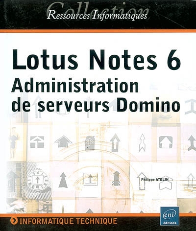 Lotus Notes 6 : administration de serveurs Domino