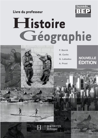 Histoire géographie BEP seconde professionnelle : livre du professeur