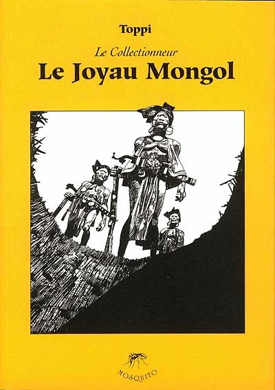 Le collectionneur. Vol. 1. Le joyau mongol