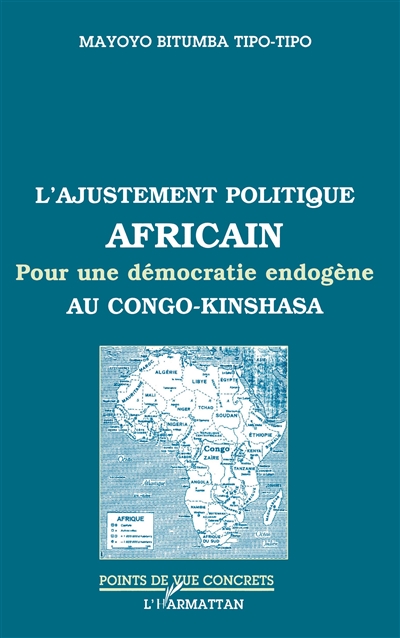 L'ajustement politique africain : pour une démocratie endogène au Congo-Kinshasa