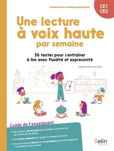 Une lecture à voix haute par semaine : 36 textes pour s'entraîner à lire avec fluidité et expressivité : CE1, CE2, guide de l'enseignant