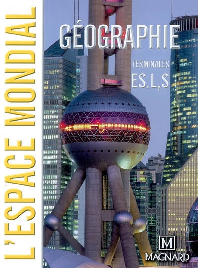 L'espace mondial, géographie terminales ES, L et S