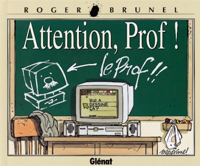 Attention, prof !