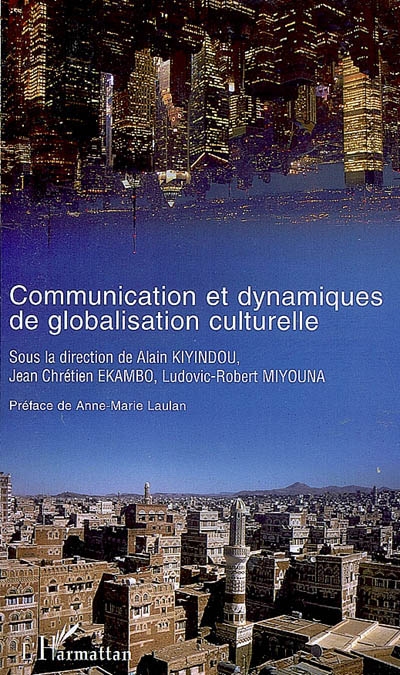 Communication et dynamiques de globalisation culturelle