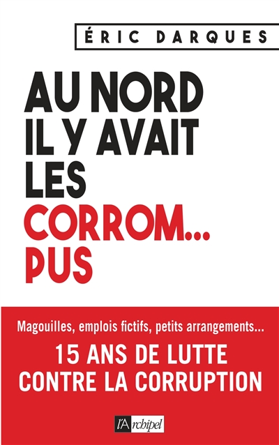 Au Nord, il y avait les...