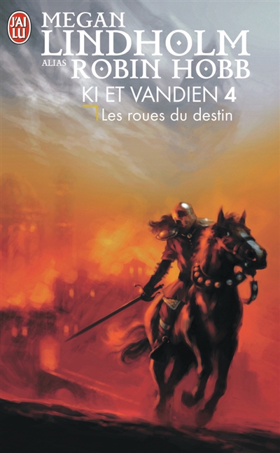 Le cycle de Ki et Vandien. Vol. 4. Les roues du destin