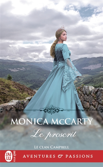 Le clan Campbell. Vol. 2. Le proscrit