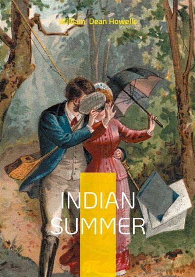 Indian Summer : Romance in Florence Love Triangle and American Expatriates in the Gilded Age
