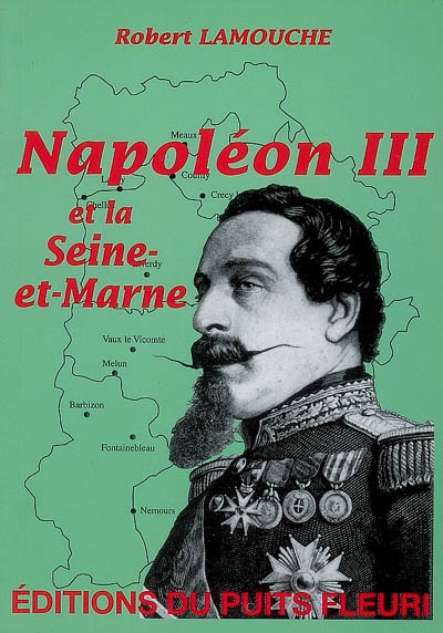 Napoléon III et la Seine-et-Marne
