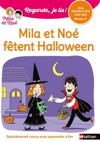 Mila et Noé fêtent Halloween : une histoire à lire tout seul, niveau 2