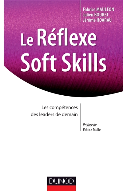 Le réflexe soft skills : les compétences des leaders de demain
