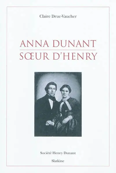 Anna Dunant, soeur d'Henry