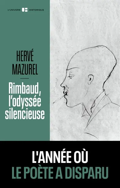 Rimbaud, l'odyssée silencieuse