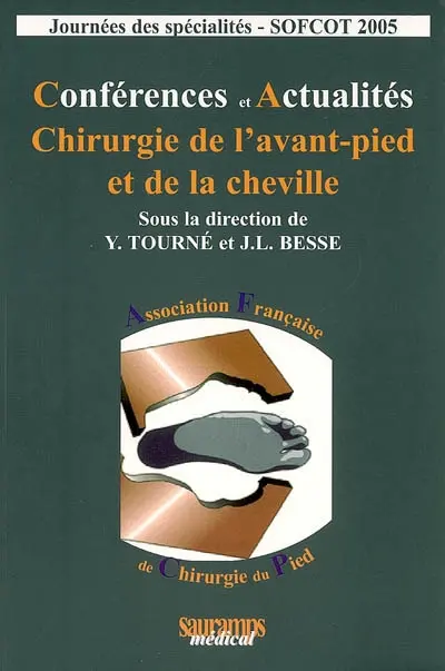 Chirurgie de l'avant-pied et de la cheville