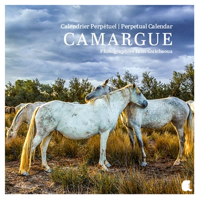 Camargue : calendrier perpétuel. perpetual calendar - Yann
