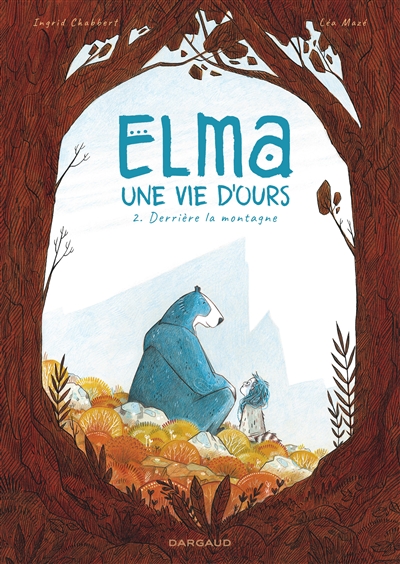 Elma une vie d'ours 2. Derrière la montagne