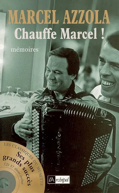 Chauffe Marcel ! : mémoires