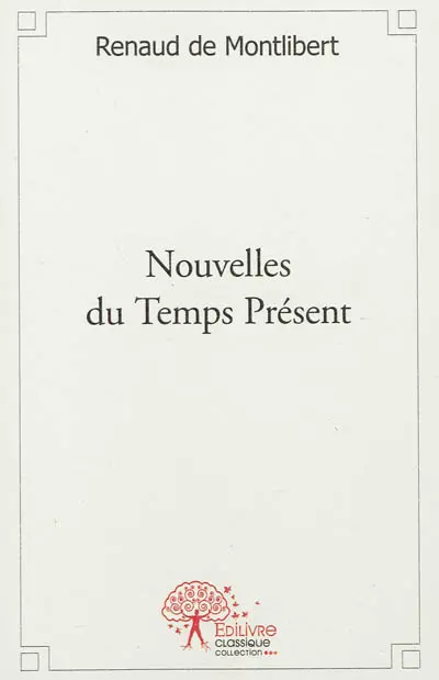 Nouvelles du temps présent