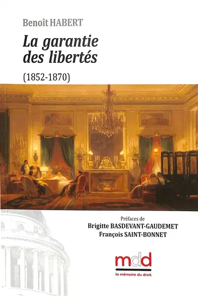 La garantie des libertés : 1852-1870