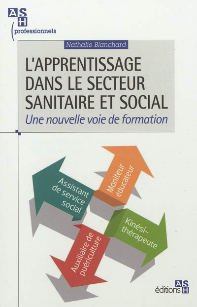 L'apprentissage dans le secteur sanitaire et social : une nouvelle voie de formation