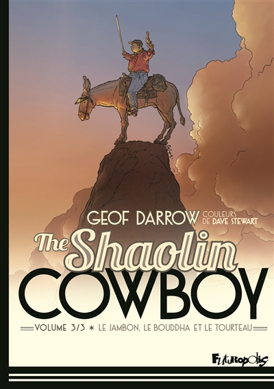 Shaolin cowboy. Vol. 3. Le jambon, le bouddha et le tourteau