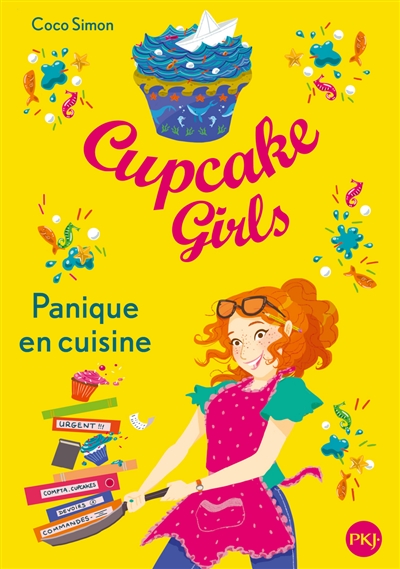 Cupcake girls. Vol. 8. Panique en cuisine