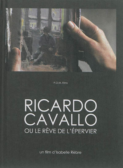 Ricardo Cavallo ou Le rêve de l'épervier