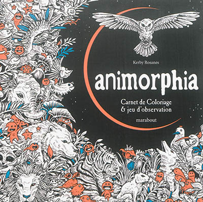 Animorphia : carnet de coloriage & jeu d'observation