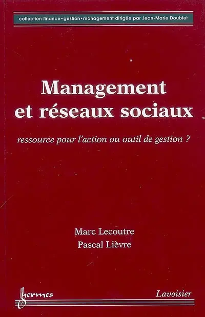 Management et réseaux sociaux : ressource pour l'action ou outil de gestion ?