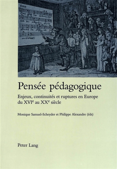 Pensée pédagogique : enjeux, continuités et ruptures en Europe du XVIe au XXe siècle