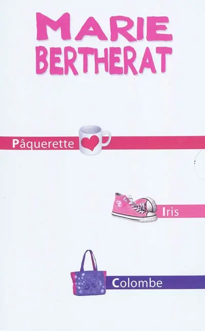 Marie Bertherat : Pâquerette, Iris, Colombe