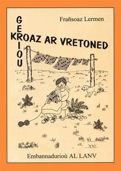 Gerioù-kroaz ar vretoned : ha gerioù-diri