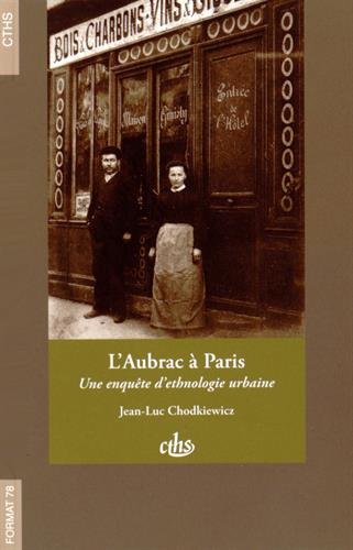 L'Aubrac à Paris : une enquête d'ethnologie urbaine