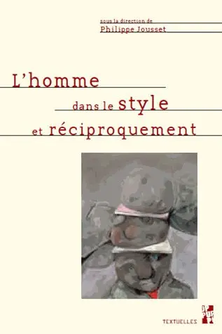 L'homme dans le style et réciproquement