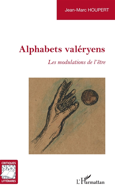 Alphabets valéryens : les modulations de l'être