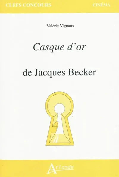 Casque d'or de Jean Becker