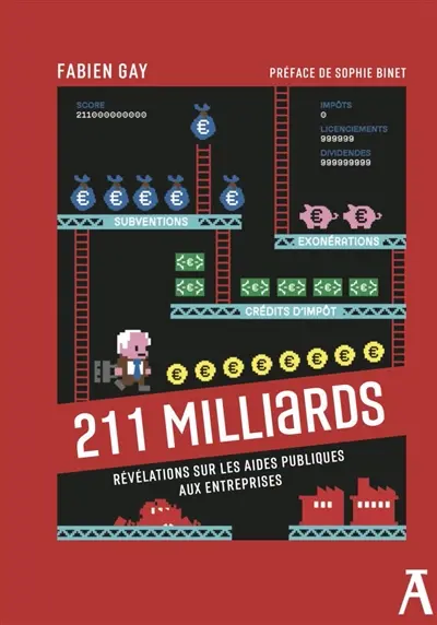 211 milliards : révélations sur les aides publiques aux entreprises 211 milliards : révélations sur les aides publiques aux entreprises